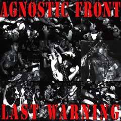 Agnostic Front : Last Warning